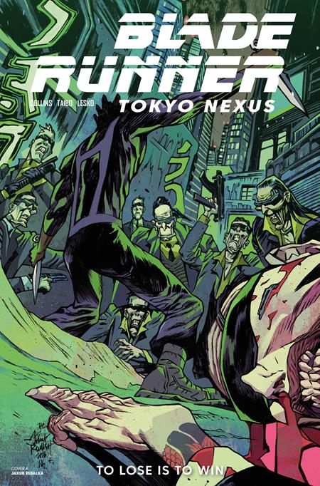 BLADE RUNNER TOKYO NEXUS TO LOSE IS TO WIN #4 (OF 4) CVR A JAKUB REBELKA (VF/NM)