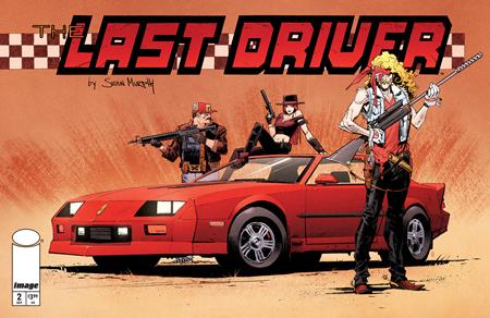 LAST DRIVER #2 (OF 5) CVR B SEAN MURPHY VAR (VF/NM)
