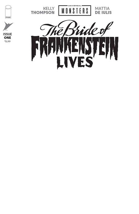 UNIVERSAL MONSTERS THE BRIDE OF FRANKENSTEIN LIVES #1 (OF 4) CVR I BLANK SKETCH VAR (VF/NM) - Packrat Comics
