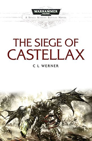 The Siege of Castellax (Space Marine Battles) - Packrat Comics