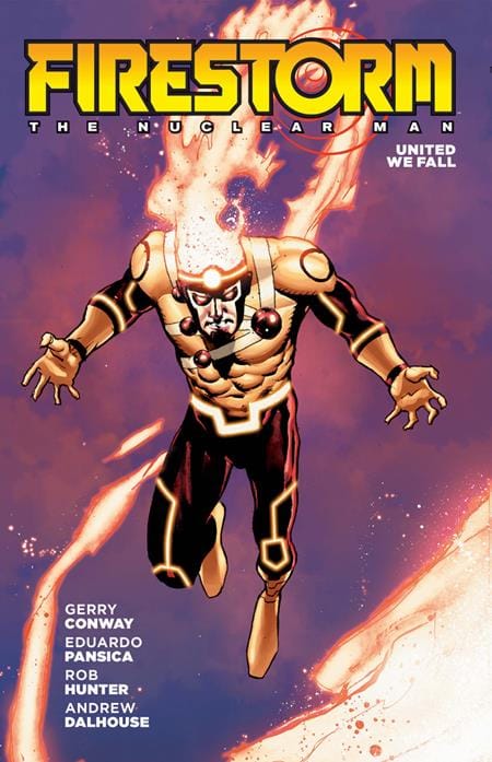 DC Comics NEW THIS WEEK FIRESTORM THE NUCLEAR MAN UNITED WE FALL TP (2026 EDITION) (VF/NM)