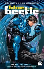 DC Comics TRADE BLUE BEETLE TP VOL 03 ROAD TO NOWHERE REBIRTH