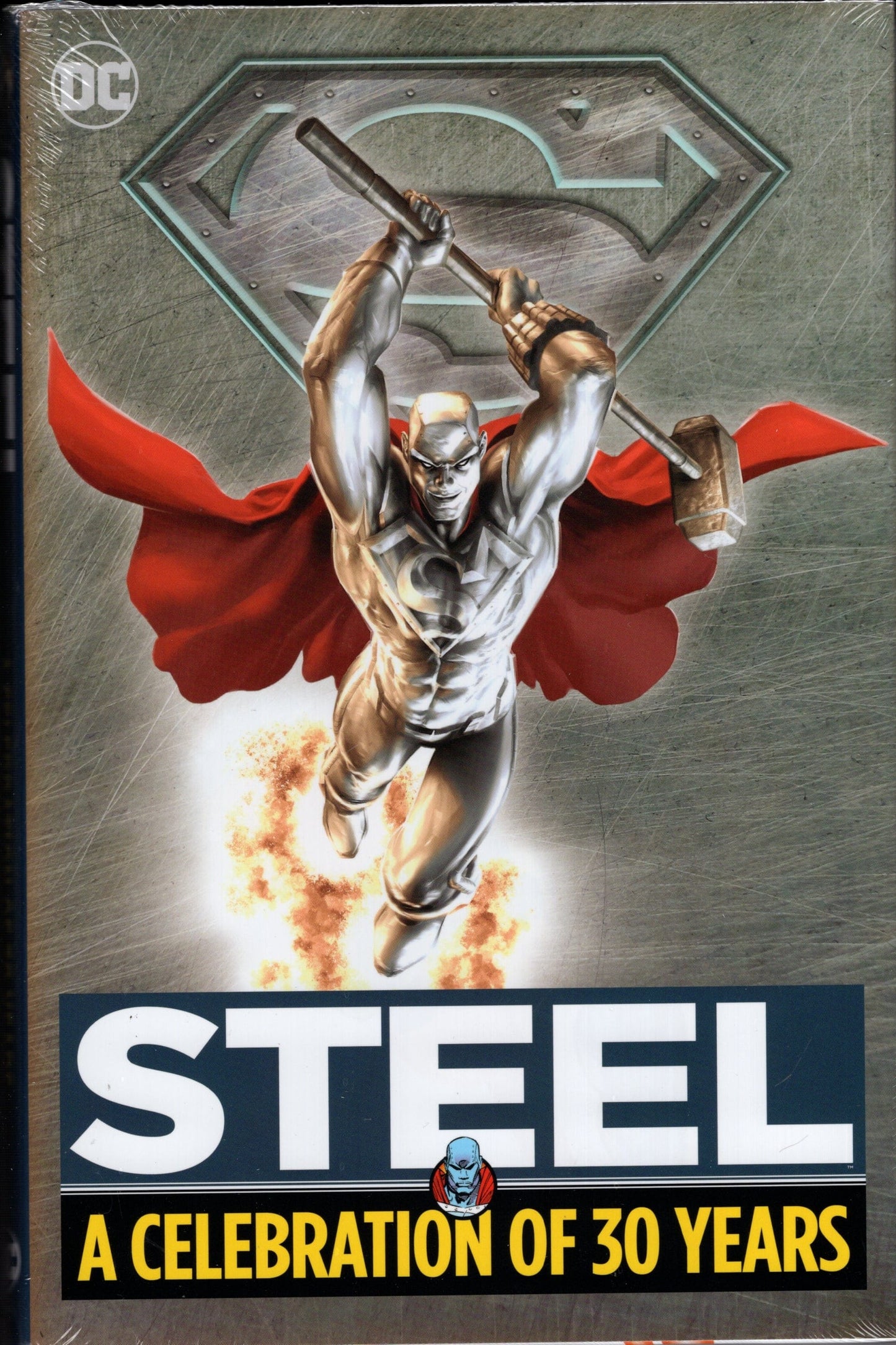 DC Comics TRADE Steel A Celebration Of 30 Years Hardcover