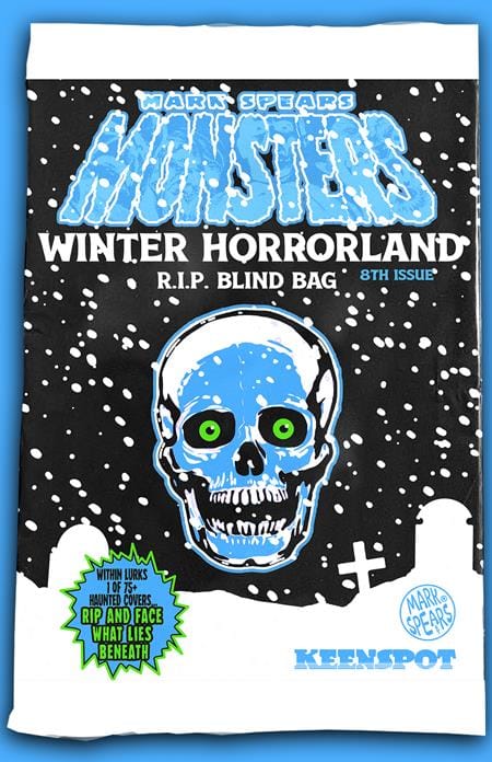 Ex Posse Holdings NEW THIS WEEK MARK SPEARS MONSTERS #8 CVR A WINTER HORRORLAND R.I.P BLIND BAG