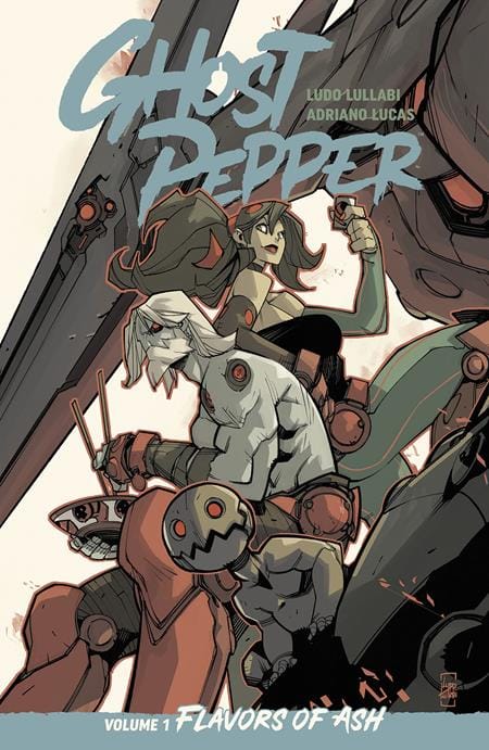 Image Comics NEW THIS WEEK GHOST PEPPER TP VOL 1 FLAVORS OF ASH LUDO LULLABI CVR (VF/NM)