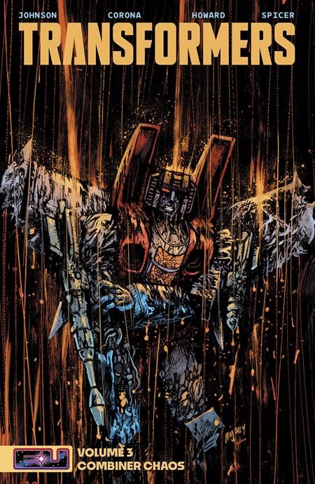Image Comics NEW THIS WEEK TRANSFORMERS TP VOL 03 COMBINER CHAOS DANIEL WARREN JOHNSON & MIKE SPICER CVR (VF/NM)
