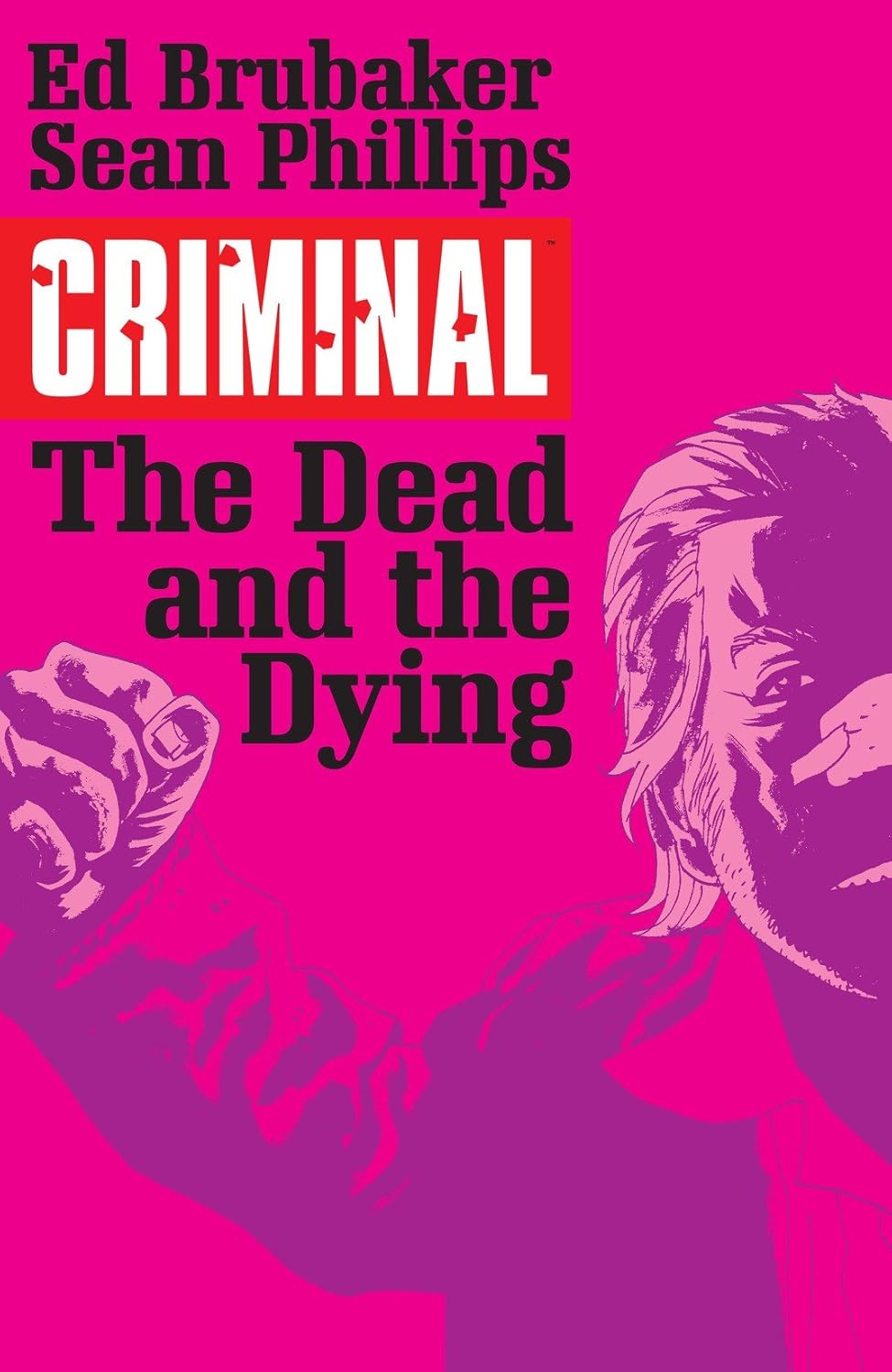 IMAGE COMICS trade CRIMINAL TP VOL 03 THE DEAD AND THE DYING