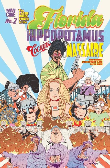 Mad Cave Studios NEW THIS WEEK FLORIDA HIPPOPOTAMUS COCAINE MASSACRE #2 (OF 4) (MR) (VF/NM)