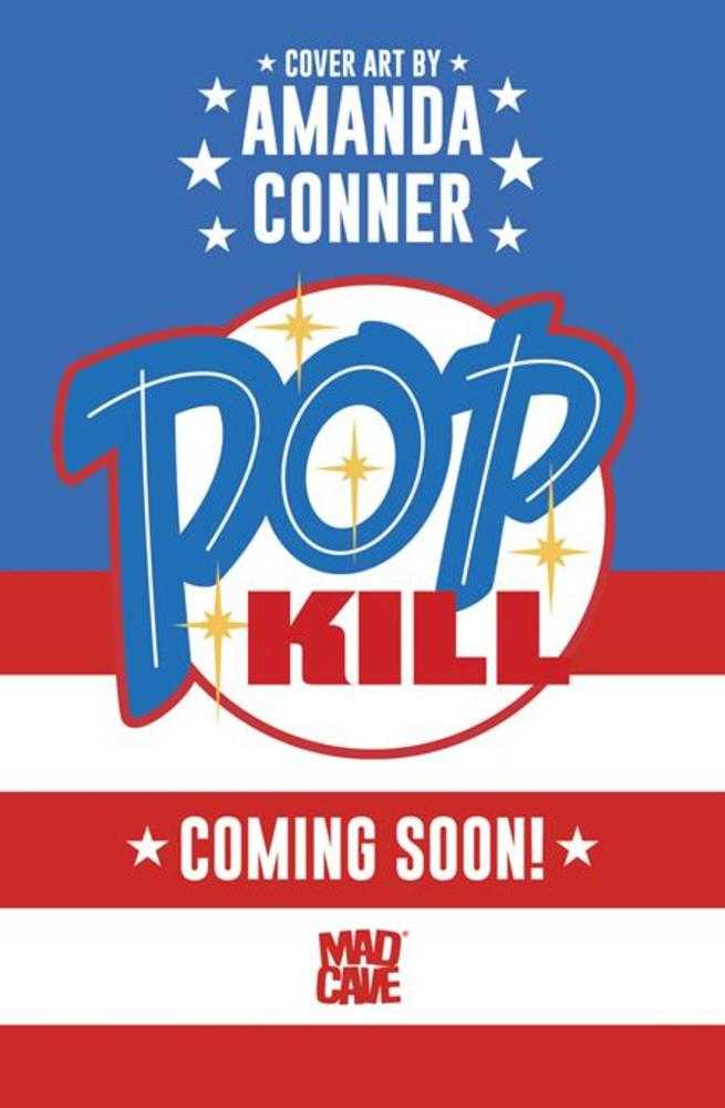 Mad Cave Studios NEW THIS WEEK Pop Kill #1 Seasonal Flavors Amanda Conner Fourth Of July Themed Variant (Mature)
