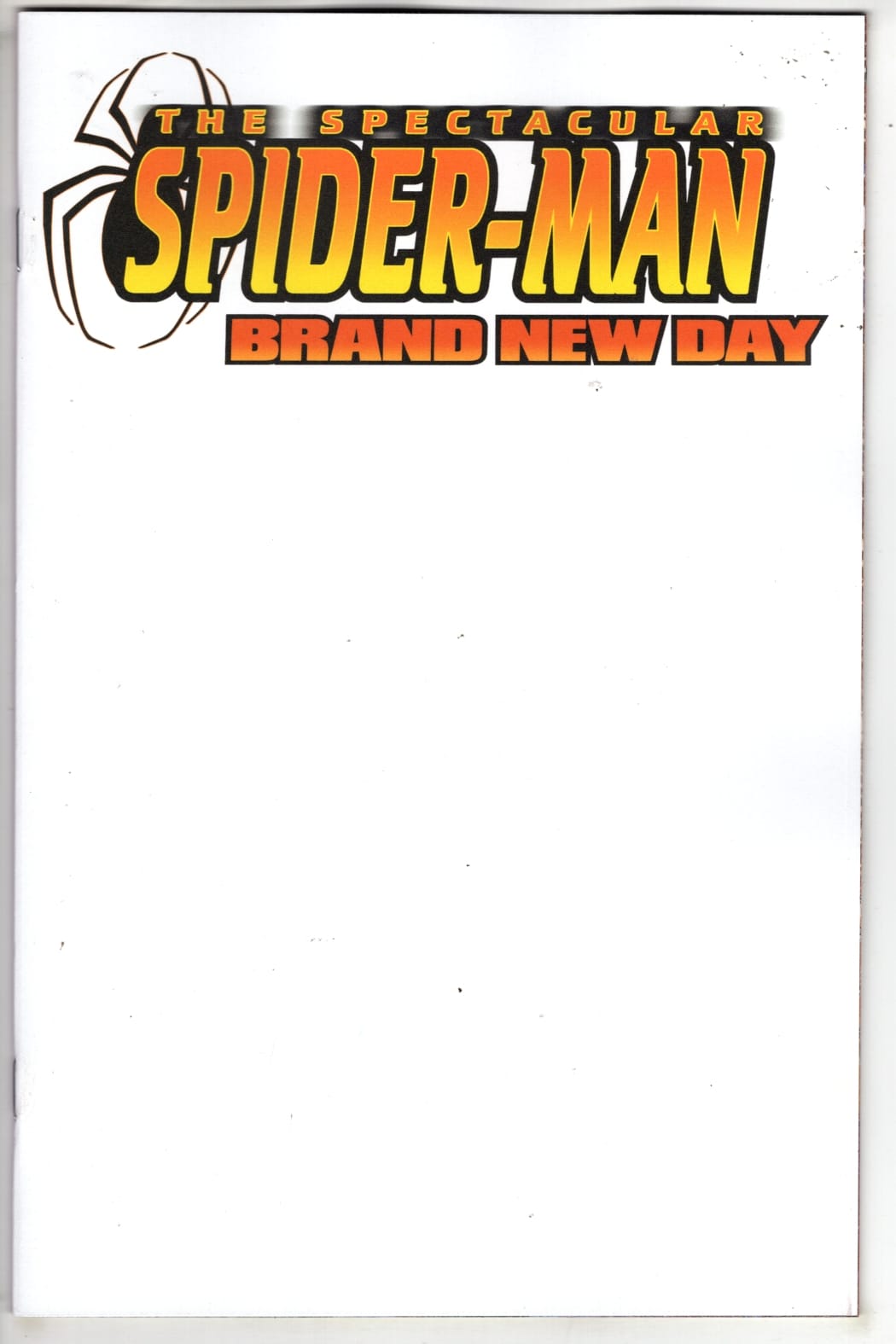 Marvel NEW THIS WEEK SPECTACULAR SPIDER-MAN: BRAND NEW DAY #1 BLANK COVER VARIANT (VF/NM)
