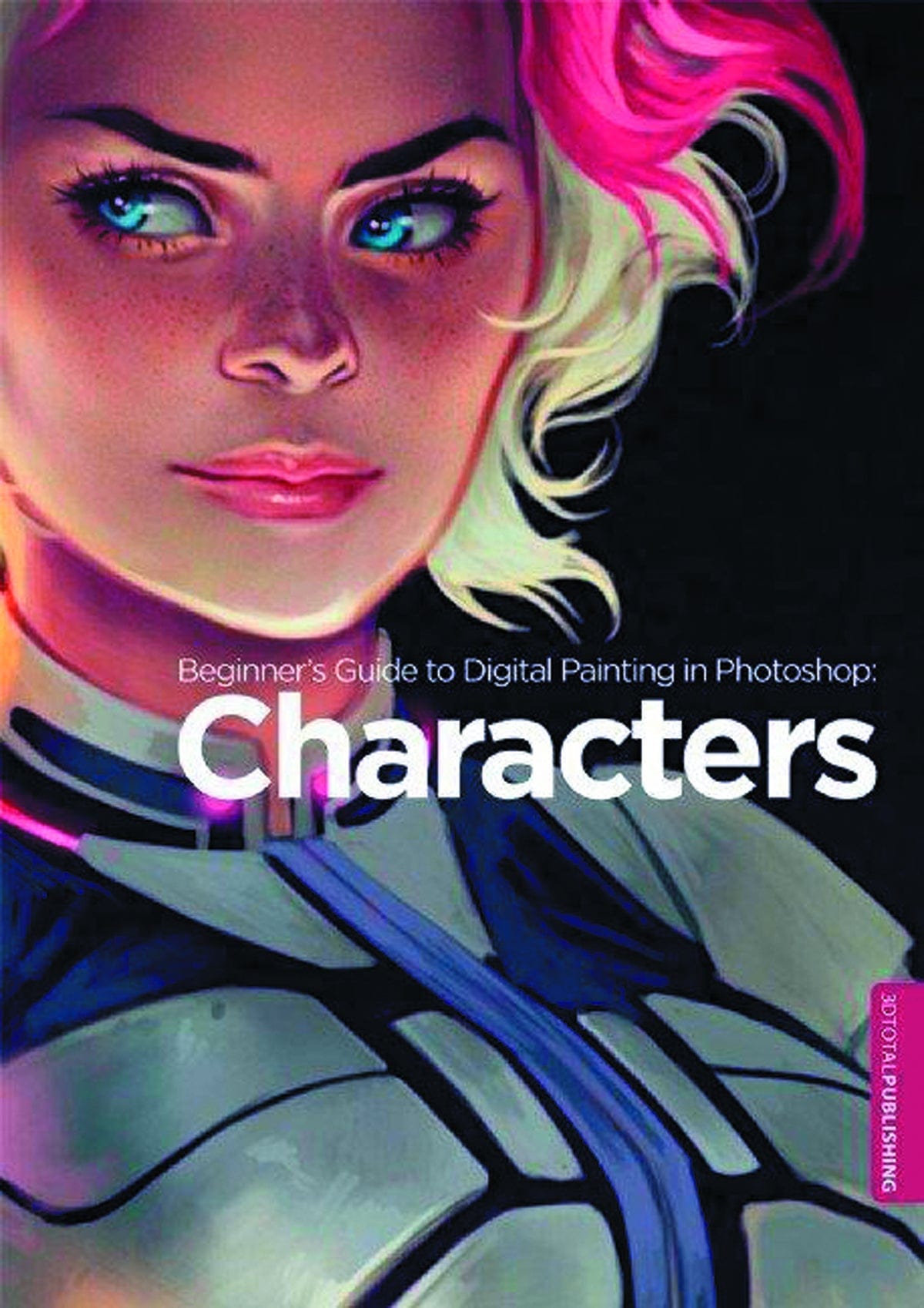 3D TOTAL PUBLISHING Books BEGINNERS GT DIGITAL PAINTING IN PHOTOSHOP SC CHARACTERS
