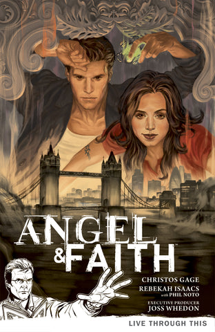 ANGEL & FAITH TP VOL 01 LIVE THROUGH THIS (C: 0-1-2) - Packrat Comics