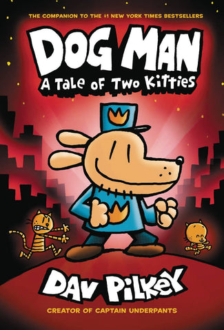 DOG MAN GN VOL 03 TALE OF TWO KITTIES - Packrat Comics