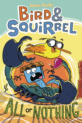 BIRD & SQUIRREL GN VOL 06 ALL OR NOTHING (C: 0-1-0) - Packrat Comics