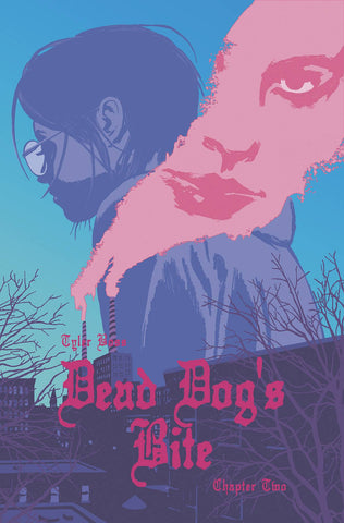 DEAD DOGS BITE #2 (OF 4) CVR B HIXSON (RES) - Packrat Comics