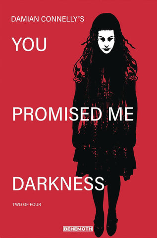 YOU PROMISED ME DARKNESS #2 CVR B CONNELLY - Packrat Comics