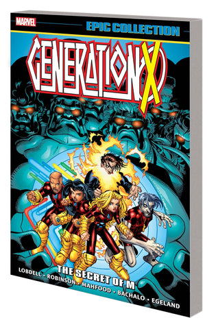 GENERATION X EPIC COLLECTION TP SECRET OF M - Packrat Comics