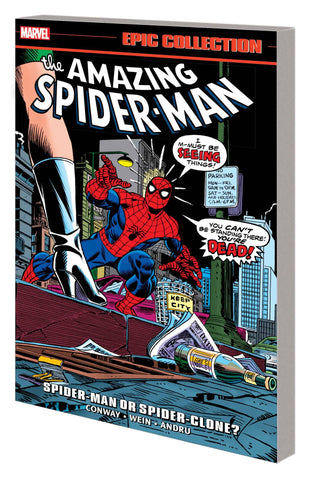 AMAZING SPIDER-MAN EPIC COLL TP SPIDER-MAN OR SPIDER-CLONE - Packrat Comics