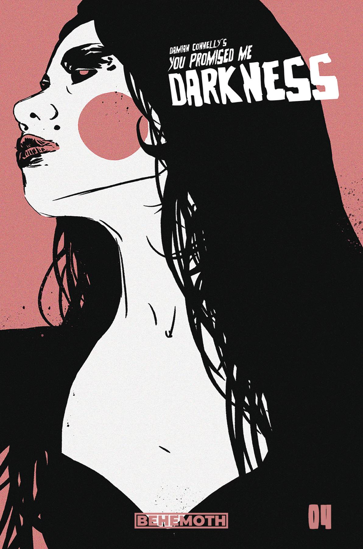 BEHEMOTH COMICS COMIC BOOK YOU PROMISED ME DARKNESS #4 CVR C CONNELLY
