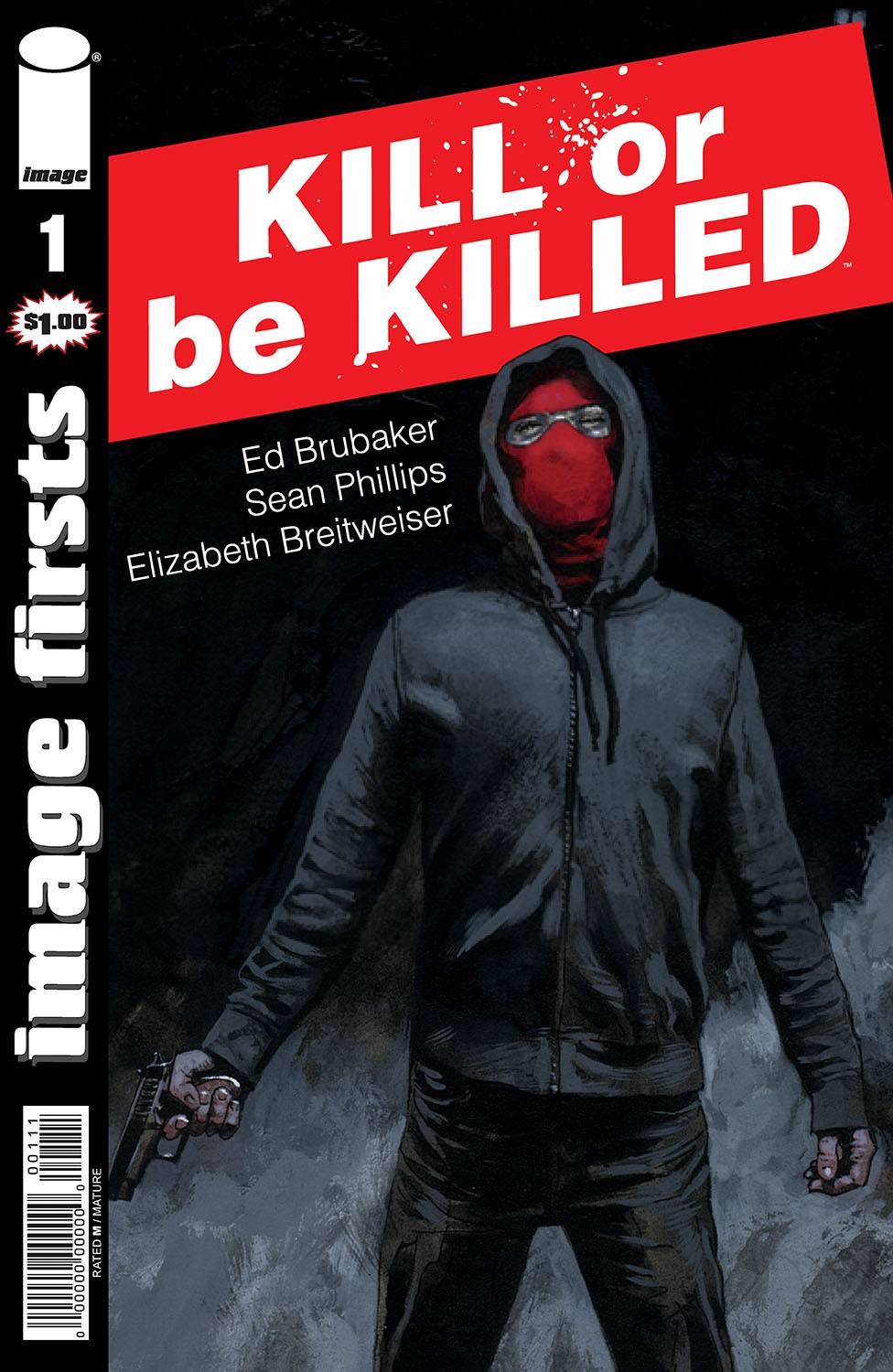 Image Comics Image Comics IMAGE FIRSTS KILL OR BE KILLED #1 (MR)