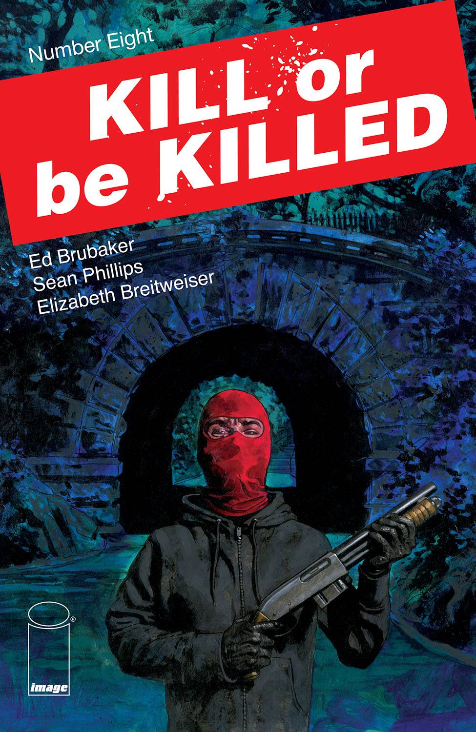 IMAGE COMICS KILL OR BE KILLED #8 (MR)