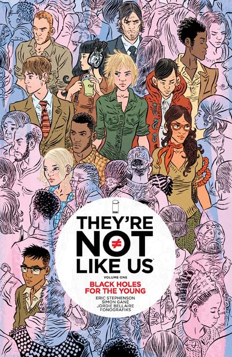 IMAGE COMICS TRADE THEYRE NOT LIKE US TP VOL 01 BLACK HOLES FOR THE YOUNG (MR)