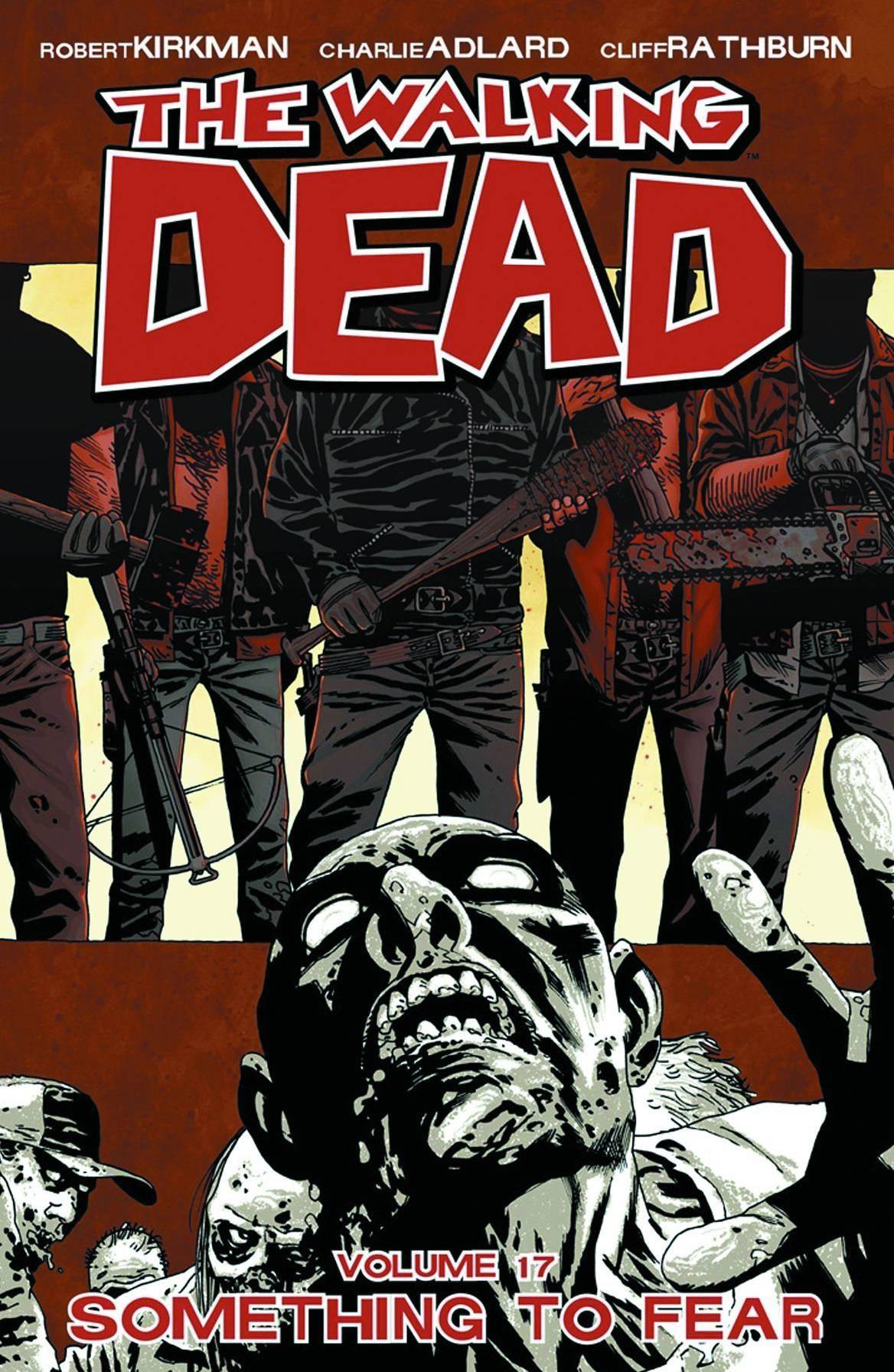 IMAGE COMICS TRADE WALKING DEAD TP VOL 17 SOMETHING TO FEAR (MR)