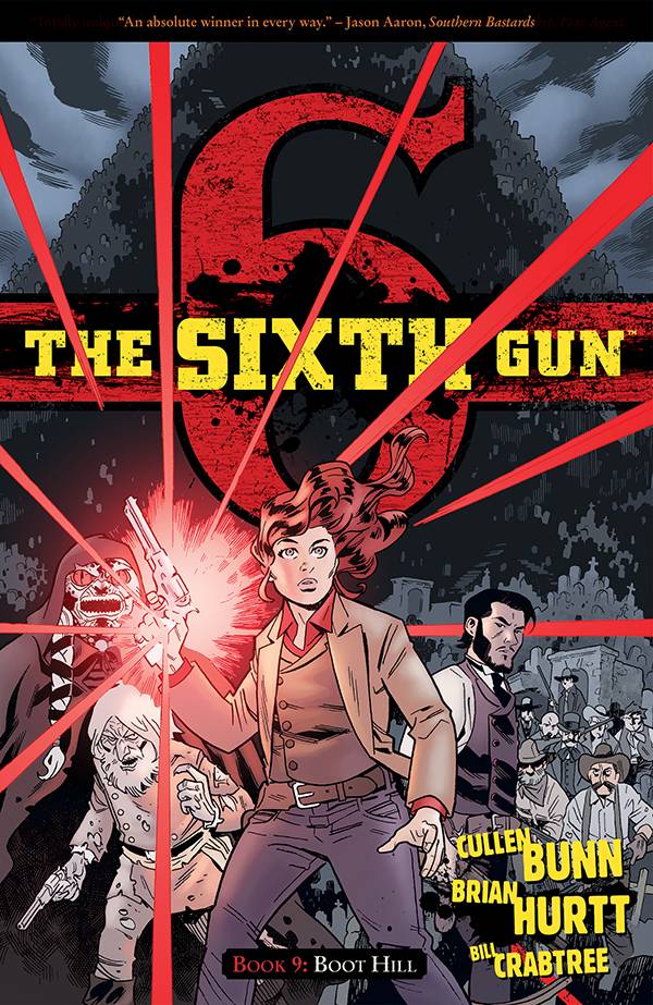 ONI PRESS INC. Graphic Novels/Trade Paperbacks SIXTH GUN TP VOL 09 BOOT HILL