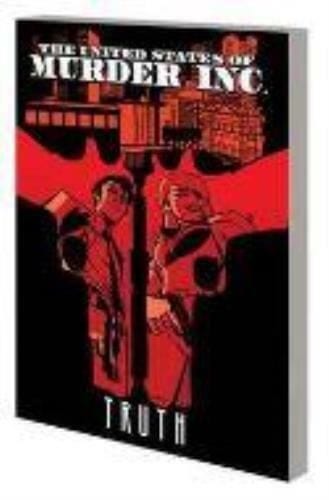 Packrat Comics UNITED STATES OF MURDER INC TP VOL 01 TRUTH (MR)