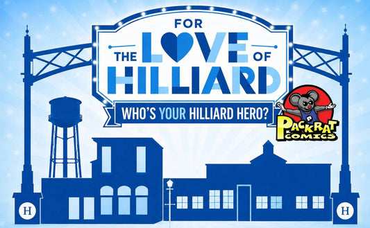 For the Love of Hilliard - Who's Your Hilliard Hero?
