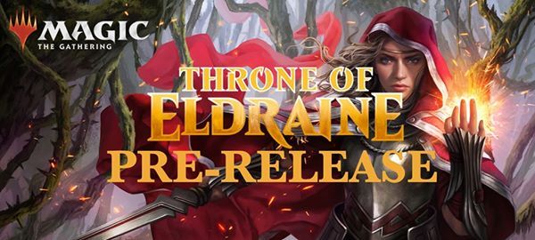 Throne of Eldraine Prerelease with NEW START TIMES