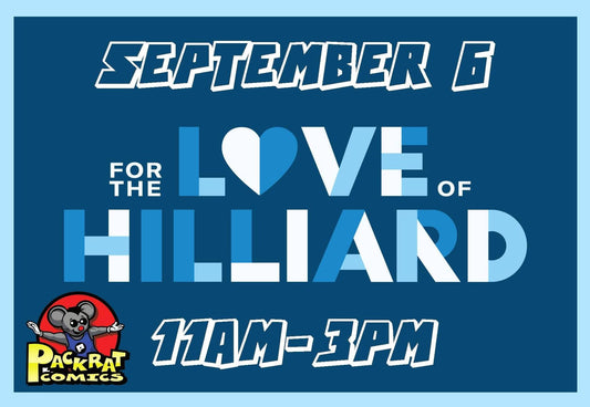 For the Love of Hilliard Returns to Packrat Comics — Comics, Creativity, and Community Fun