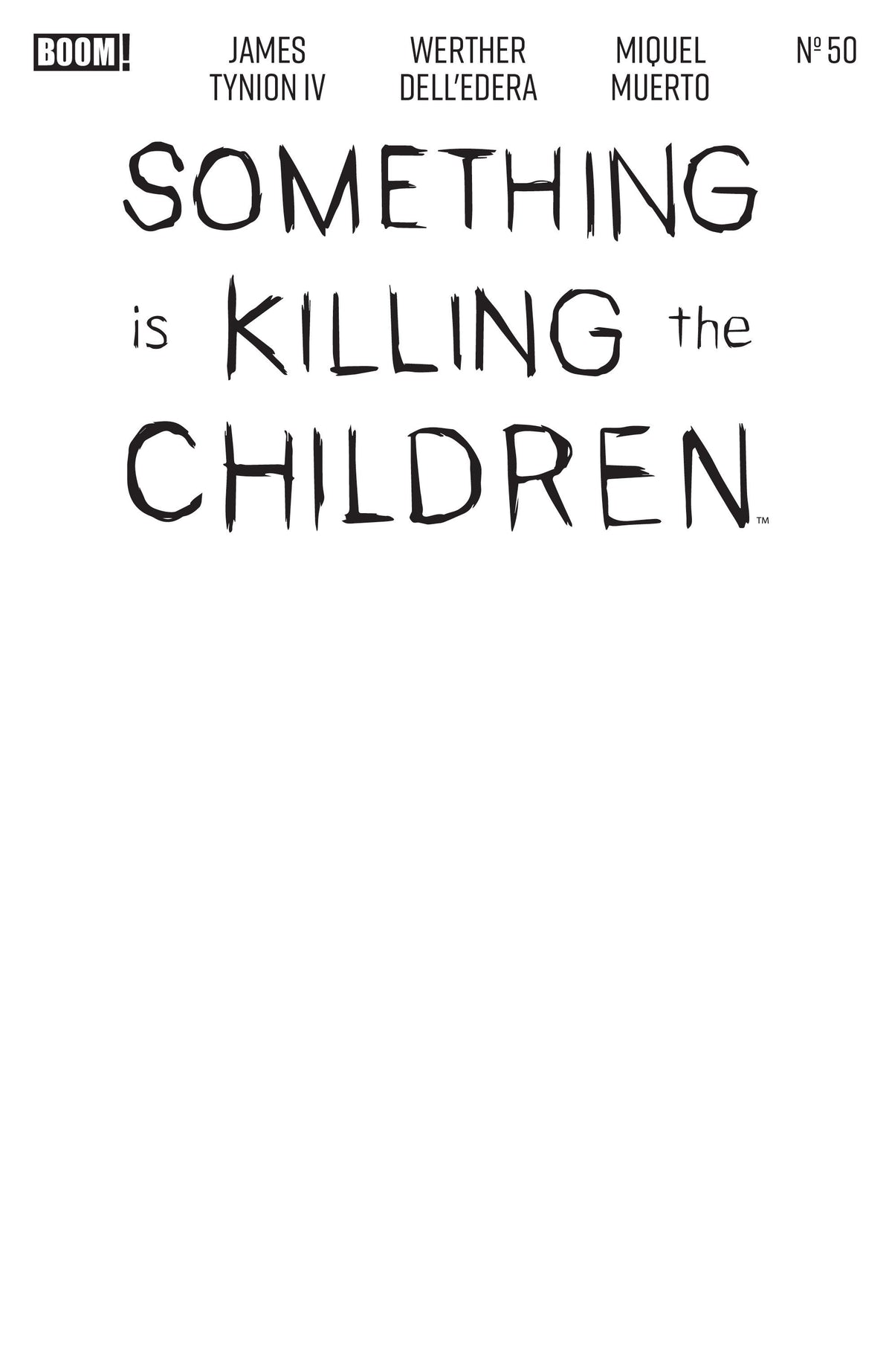 Something is Killing the Children #50 D Blank Sketch Variant (VF/NM)