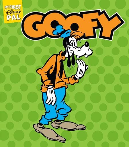 Abrams NEW THIS WEEK MY FIRST DISNEY PAL HC GOOFY (VF/NM)