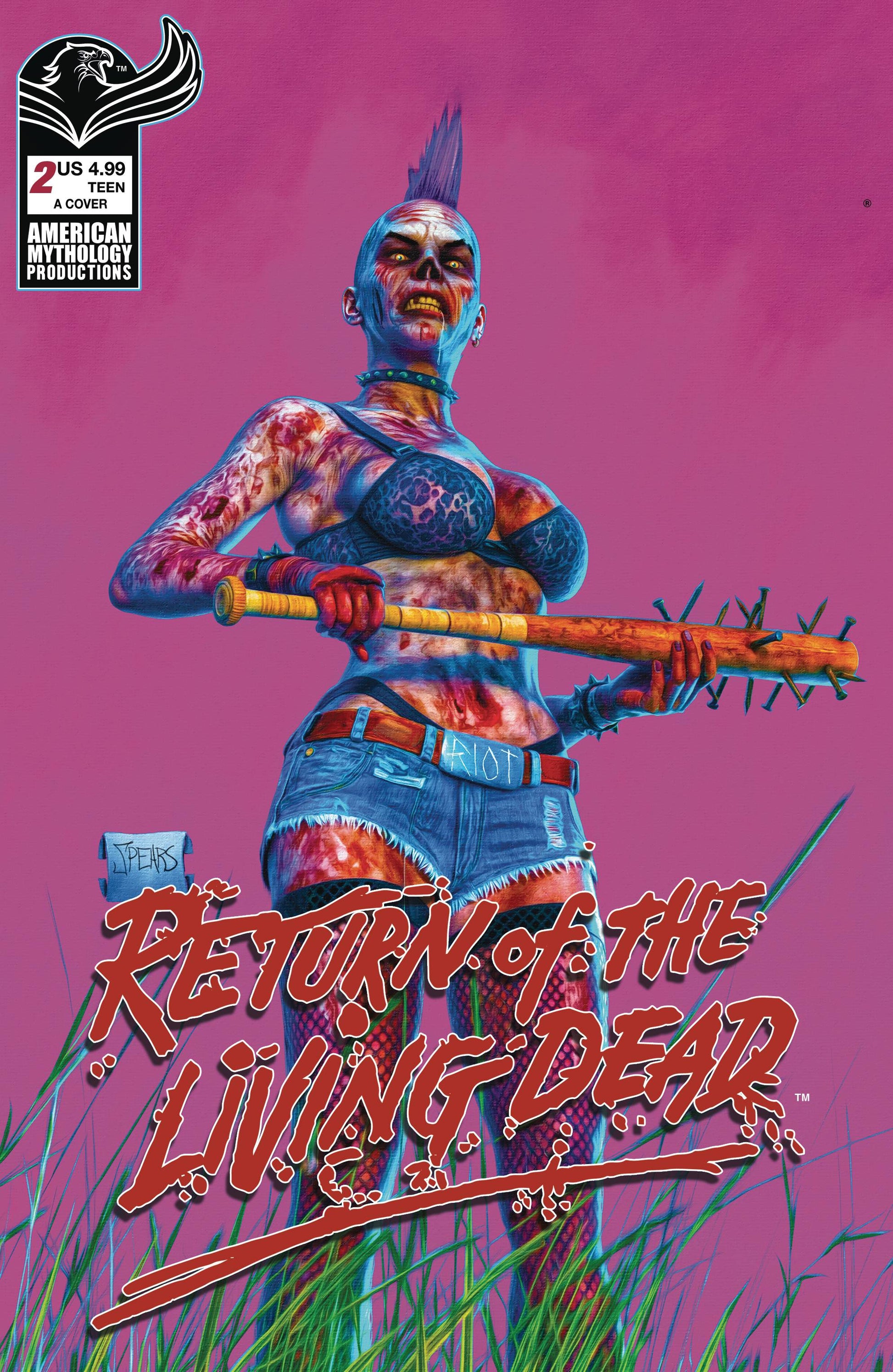 AMERICAN MYTHOLOGY PRODUCTIONS Comic RETURN OF THE LIVING DEAD #2 CVR A SPEARS PAINTED