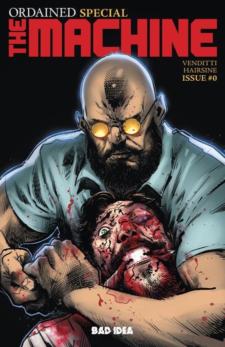 BAD IDEA NEW THIS WEEK ORDAINED #0 (OF 3) THE MACHINE CVR B TREVOR HAIRSINE VAR (VF/NM)
