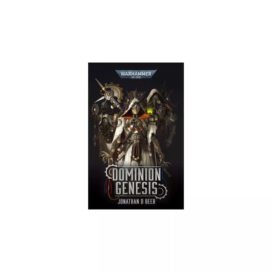 BLACK LIBRARY TRADE Dominion Genesis - (Warhammer 40,000) by Jonathan D Beer (Paperback