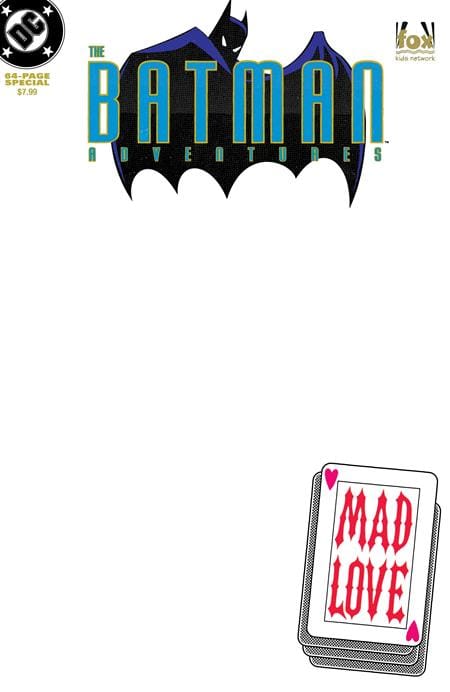 DC Comics NEW THIS WEEK BATMAN ADVENTURES MAD LOVE SPECIAL #1 (ONE SHOT) FACSIMILE EDITION CVR C BLANK CARD STOCK VAR (VF/NM)