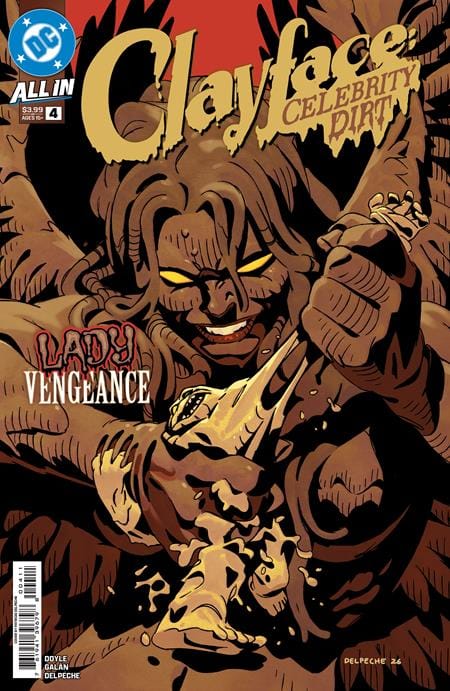DC Comics NEW THIS WEEK CLAYFACE CELEBRITY DIRT #4 (OF 6) CVR A PATRICO DELPECHE (VF/NM)