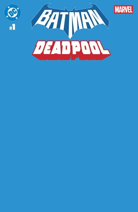 DC Comics NEW THIS WEEK DC MARVEL BATMAN DEADPOOL #1 (ONE SHOT) CVR U BLUE BLANK  [VF/NM]