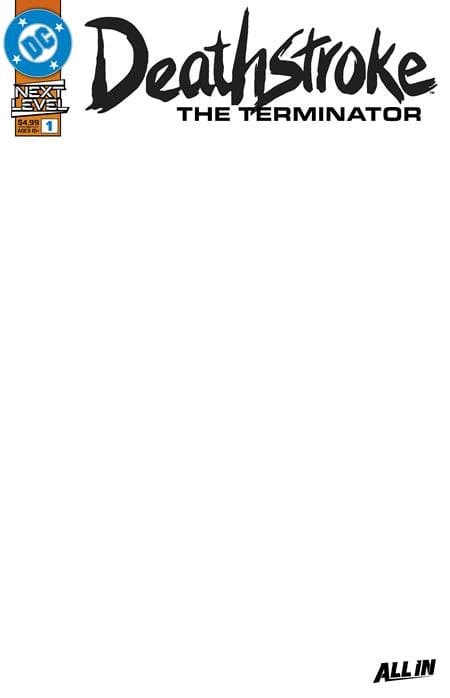 DC Comics NEW THIS WEEK DEATHSTROKE THE TERMINATOR #1 CVR F BLANK  (VF/NM)
