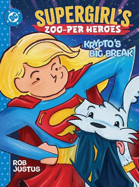 DC Comics NEW THIS WEEK SUPERGIRLS ZOO-PER HEROES KRYPTOS BIG BREAK HC (VF/NM)