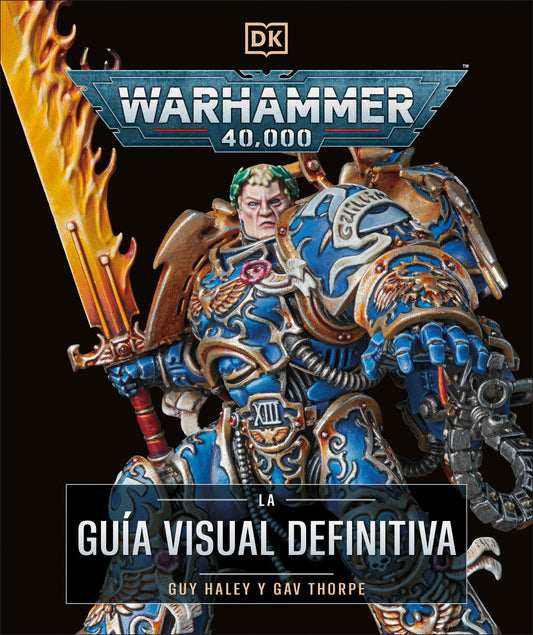 DK TRADE Warhammer 40,000 La GuíA Visual Definitiva (The Ultimate Guide)