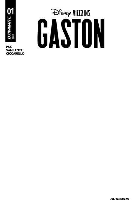 DYNAMITE Entertainment NEW THIS WEEK DISNEY VILLAINS GASTON #1 CVR E BLANK AUTHENTIX VAR (VF/NM)