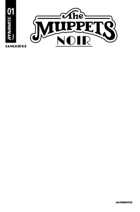 DYNAMITE Entertainment NEW THIS WEEK MUPPETS NOIR #1 CVR C BLANK AUTHENTIX VAR (VF/NM)