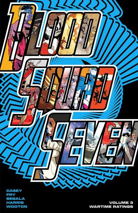 Image Comics NEW THIS WEEK BLOOD SQUAD SEVEN TP VOL 03 WARTIME RATINGS (VF/NM)