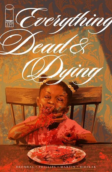 Image Comics NEW THIS WEEK EVERYTHING DEAD & DYING #3 (OF 5) CVR A JACOB PHILLIPS (MR) [VF/NM]