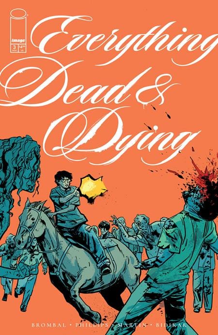 Image Comics NEW THIS WEEK EVERYTHING DEAD & DYING #3 (OF 5) CVR B JACOB PHILLIPS GUNSHOT VAR (MR) [VF/NM]