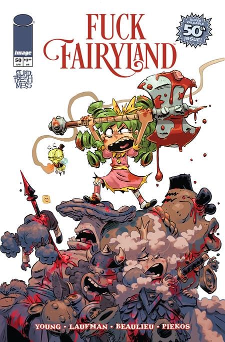 Image Comics NEW THIS WEEK I HATE FAIRYLAND #50 CVR B DEREK LAUFMAN F*CK (UNCENSORED) FAIRYLAND VAR (MR) (VF/NM)