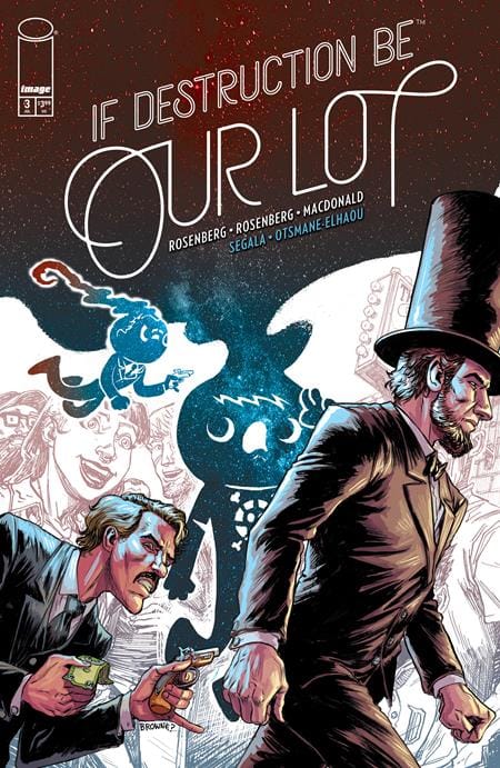 Image Comics NEW THIS WEEK IF DESTRUCTION BE OUR LOT #3 CVR C INC 1:10 RYAN BROWNE VAR (MR) (VF/NM)